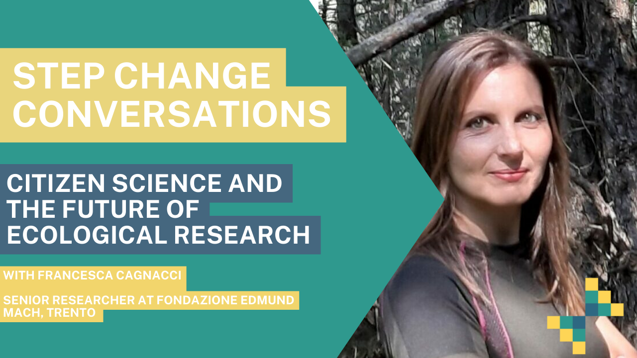 Step Change Conversations- Citizen Science and the future of ecological research